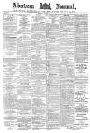 Aberdeen Press and Journal Monday 22 August 1887 Page 1