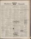 Aberdeen Press and Journal Saturday 14 January 1888 Page 1