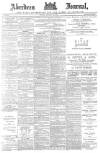 Aberdeen Press and Journal Monday 30 January 1888 Page 1