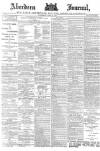 Aberdeen Press and Journal Thursday 05 April 1888 Page 1
