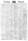 Aberdeen Press and Journal Tuesday 29 May 1888 Page 1