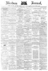 Aberdeen Press and Journal Friday 01 June 1888 Page 1