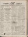 Aberdeen Press and Journal Saturday 02 June 1888 Page 1