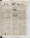 Aberdeen Press and Journal Saturday 30 June 1888 Page 1