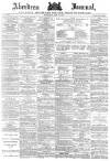 Aberdeen Press and Journal Wednesday 11 July 1888 Page 1