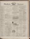 Aberdeen Press and Journal Saturday 11 August 1888 Page 1