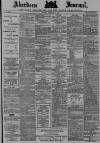 Aberdeen Press and Journal Tuesday 05 February 1889 Page 1