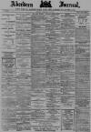 Aberdeen Press and Journal Tuesday 26 February 1889 Page 1