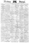 Aberdeen Press and Journal Saturday 09 March 1889 Page 1