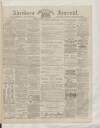 Aberdeen Press and Journal Wednesday 04 December 1889 Page 1
