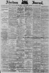 Aberdeen Press and Journal Saturday 22 February 1890 Page 1