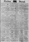 Aberdeen Press and Journal Friday 28 February 1890 Page 1