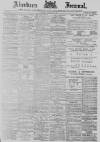 Aberdeen Press and Journal Tuesday 18 March 1890 Page 1