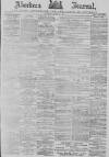 Aberdeen Press and Journal Saturday 22 March 1890 Page 1