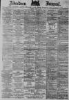 Aberdeen Press and Journal Tuesday 01 April 1890 Page 1