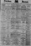 Aberdeen Press and Journal Monday 29 December 1890 Page 1