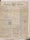 Aberdeen Press and Journal Wednesday 18 March 1891 Page 1