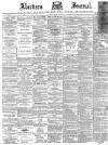 Aberdeen Press and Journal Monday 22 June 1891 Page 1