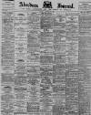 Aberdeen Press and Journal Monday 10 December 1894 Page 1