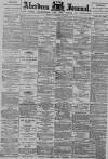 Aberdeen Press and Journal Tuesday 11 December 1894 Page 1
