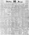 Aberdeen Press and Journal Friday 12 June 1896 Page 1