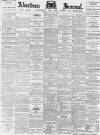 Aberdeen Press and Journal Friday 10 July 1896 Page 1