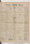 Aberdeen Press and Journal Wednesday 08 February 1899 Page 1