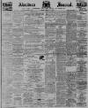 Aberdeen Press and Journal Monday 27 February 1899 Page 1