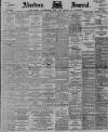 Aberdeen Press and Journal Saturday 11 March 1899 Page 1