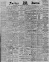 Aberdeen Press and Journal Saturday 17 February 1900 Page 1
