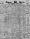 Aberdeen Press and Journal Thursday 22 March 1900 Page 1