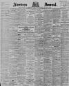 Aberdeen Press and Journal Saturday 30 June 1900 Page 1