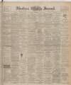 Aberdeen Press and Journal Wednesday 07 August 1901 Page 1