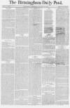 Birmingham Daily Post Wednesday 13 January 1858 Page 1