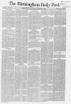 Birmingham Daily Post Wednesday 17 November 1858 Page 1