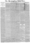 Birmingham Daily Post Thursday 10 March 1859 Page 1