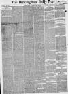 Birmingham Daily Post Tuesday 26 April 1859 Page 1