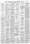 Birmingham Daily Post Friday 10 February 1860 Page 1