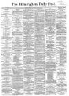 Birmingham Daily Post Thursday 28 June 1860 Page 1