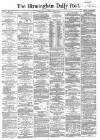 Birmingham Daily Post Monday 02 July 1860 Page 1