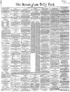 Birmingham Daily Post Thursday 03 October 1861 Page 1