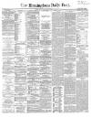 Birmingham Daily Post Saturday 01 February 1862 Page 1