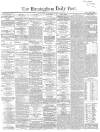 Birmingham Daily Post Saturday 01 November 1862 Page 1
