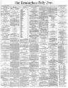 Birmingham Daily Post Friday 07 November 1862 Page 1