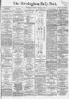 Birmingham Daily Post Monday 04 January 1864 Page 1