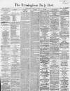 Birmingham Daily Post Tuesday 22 November 1864 Page 1