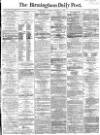 Birmingham Daily Post Monday 02 January 1865 Page 1