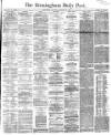 Birmingham Daily Post Saturday 21 January 1865 Page 1