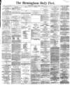 Birmingham Daily Post Friday 07 April 1865 Page 1