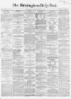 Birmingham Daily Post Monday 08 January 1866 Page 1